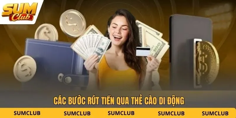 Các bước rút tiền qua thẻ cào di động
