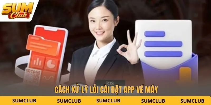 Cách xử lý lỗi cài đặt app về máy
