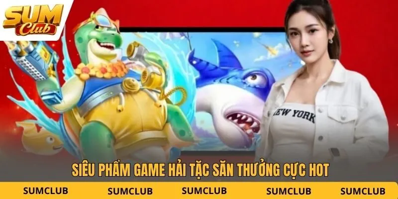 Siêu phẩm game Hải Tặc Săn Thưởng cực hot